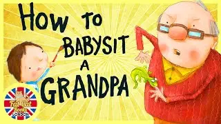 How to babysit a grandpa , animated story#readaloud #bedtimestories #storytime #toddlers