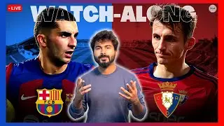 Barcelona v Osasuna | Live Reaction & Watch-Along | La Liga 2023/24