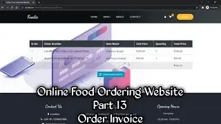 Online Food Ordering Website Part 13 Using Asp.Net C# & Sql Server | Order Invoice