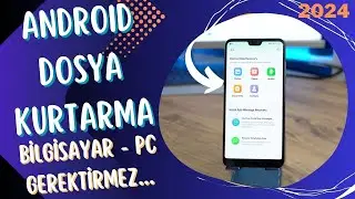 BİLGİSAYARSIZ ANDROID TELEFON VE TABLETTEN DOSYALARINIZI  KURTARIN... ROOTSUZ GEREKMEZ