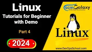 Linux Tutorials for Beginner with Demo Part-4 - 2024