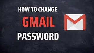 How to change password in Gmail - Easy Method