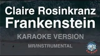 Claire Rosinkranz-Frankenstein (MR/Instrumental) (Karaoke Version)