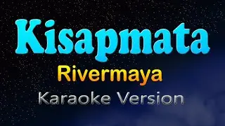 KISAPMATA - Rivermaya (Karaoke Version)