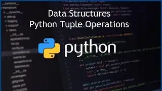 Python Tuple Operations - Data Structures