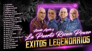 ⭐⭐⭐⭐⭐ Luisito Ayala y La Puerto Rican Power - ÉXITOS #Legendarios 🛡 (Video Concepto)