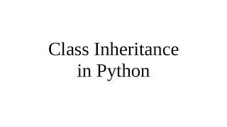 Class Inheritance in Python
