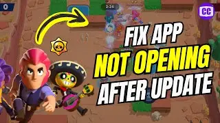 How to Fix Brawl Stars Not Opening After The Update (2024)