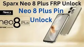 Sparx Neo 8 Plus frp+Pin/Pattern Unlock UMT | Sparx Neo 8 Plus FRP Bypass / Sparx Neo 8 plus Pattern