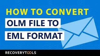 How to Convert OLM File to EML Format – Unique Solution