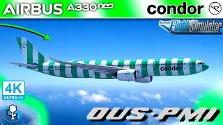 LIVE Condor A330-900Neo Dusseldorf - Mallorca FULL FLIGHT - Microsoft Flight Simulator 2020 in HDR