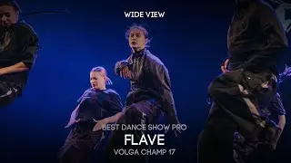 Volga Champ 17 | Best Dance Show Pro | Wide view | Flave