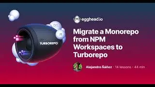 Migrate a Monorepo from NPM Workspaces to Turborepo