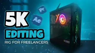 Building the Perfect 5K Video Editing PC for Freelancers on a Budget