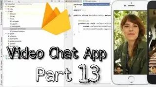 Video Call App 13  Last Part in android studio firebase | ds virdi