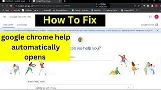 Fix google chrome help automatically opens |google chrome help keeps popping up | google chrome