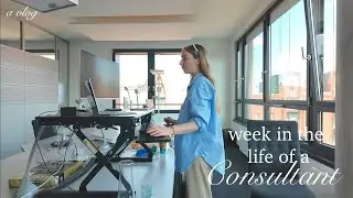 A week in the life of a Consultant | Come to the Office with me!