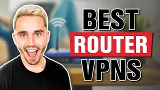 The Best Router VPN in 2024🎯