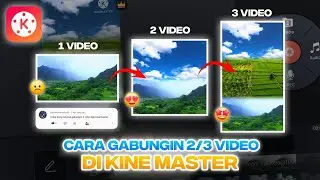 Cara Gabungin 2/3 Video Jadi Satu Frame Kine master | Kine master Tutorial android