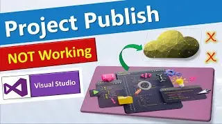Project Publish Option is Not Working in Visual Studio | Publish Button is disabled
