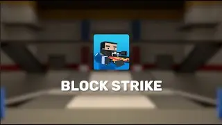 Block Strike - Trailer #3