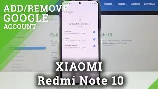 How to Add and Remove Google Account on XIAOMI Redmi Note 10 – Mange Google Users