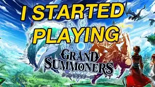 so I started playing grand summoners... - Grand Summoners