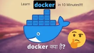 Learn Docker in Less than 10 Minutes | What is Docker in Hindi | Docker Tutorial for Beginners 2022