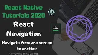 React Native | React Navigation | How to navigate from one screen to another - 2020