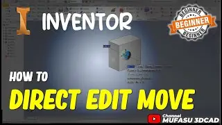 Inventor How To Direct Edit Move