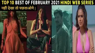 Top 10 Best Hindi Web Series 2021 Best Of February 2021