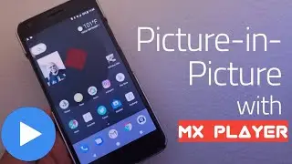 How to Enable Picture in Picture Mode in MX Player