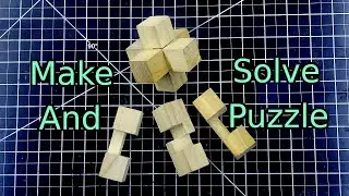 Make and Solve a 3 Piece Burr Puzzle | Shorter Video