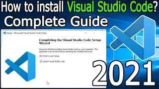 How to install Visual Studio Code on Windows 10 [2021 Update]