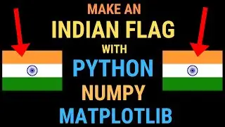 How to Code an Indian Flag Using Python, Numpy, and Matplotlib