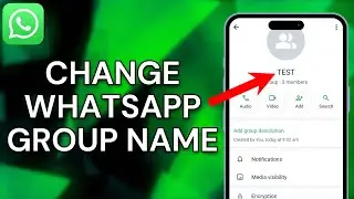 How To Change Group Name In WhatsApp - Full Guide