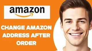 how to change amazon address after order