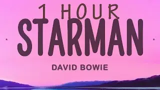 David Bowie - Starman (Lyrics) | 1 hour