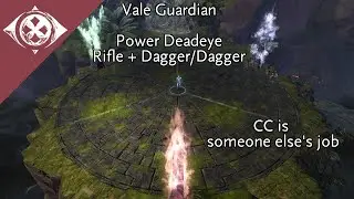 GW2 | Rifle/Dagger Deadeye | Vale Guardian