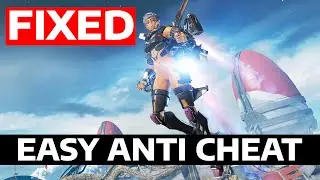 How To Fix Apex Legends Easy Anti Cheat Error