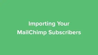 Importing Your MailChimp Subscribers - MailerLite Classic