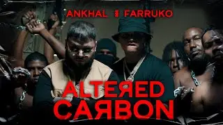 ANKHAL ❌ FARRUKO - ALTERED 🧬 CARBON (OFFICIAL MUSIC VIDEO)