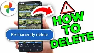 How To Delete Photos From Google Photos Permanently 2024!