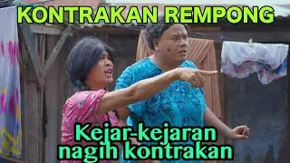 KEJAR-KEJARAN NAGIH UANG KONTRAKAN || KONTRKAN REMPONG EPISODE 590