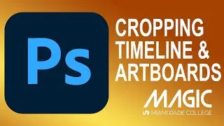 Adobe Photoshop Cropping, timeline and Artboards