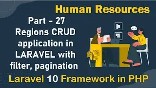 #27 - Regions CRUD application in LARAVEL with filter, pagination | Human Resources in Laravel 10