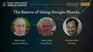 GIJC23 - The Basics of Using Google Sheets