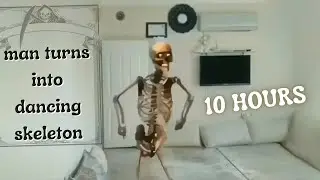 Man Turns Into Dancing Skeleton 10 Hours