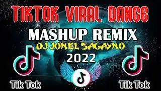 [NEW] BEST OF VIRAL TIKTOK DANCE MASHUP REMIX 2022(Copyright Free)JONEL SAGAYNO REMIX | TIKTOK HITS