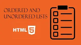 HTML Lists, List of HTML Elements, Ordered and Unordered Lists
